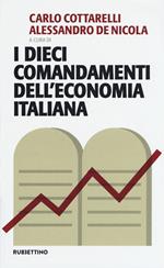 I dieci comandamenti dell'economia italiana