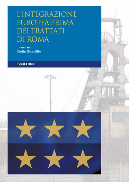 L'integrazione europea prima dei Trattati di Roma - copertina