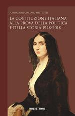La Costituzione italiana alla prova della politica e della storia 1948-2018
