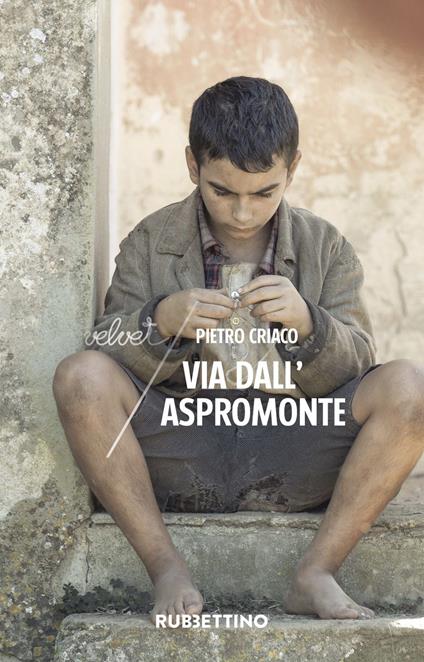 Via dall'Aspromonte - Pietro Criaco - ebook