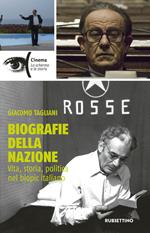 Biografie della nazione. Vita, storia, politica nel «biopic» italiano