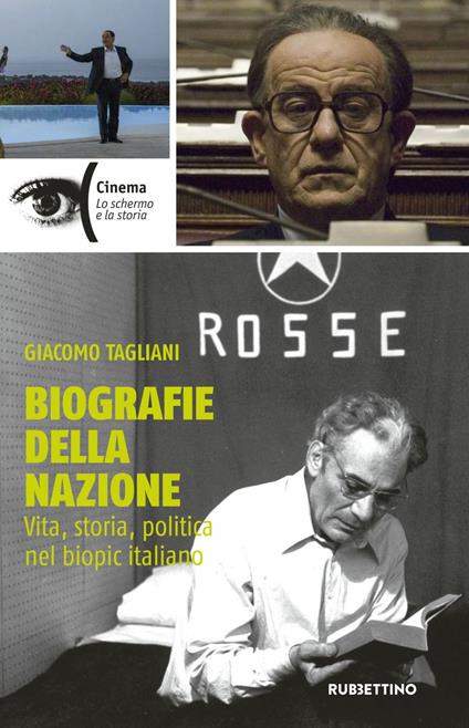 Biografie della nazione. Vita, storia, politica nel «biopic» italiano - Giacomo Tagliani - ebook
