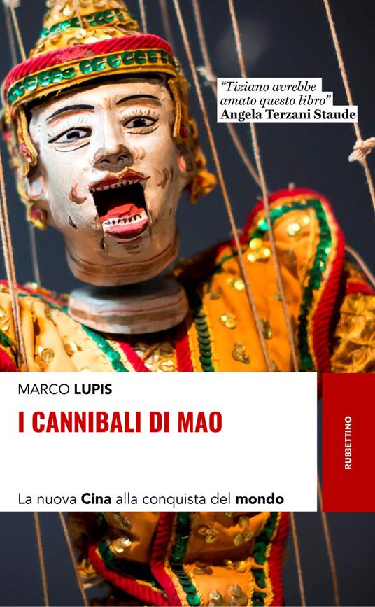 I cannibali di Mao. La nuova Cina alla conquista del mondo - Marco Lupis,Giorgio Perottino - ebook