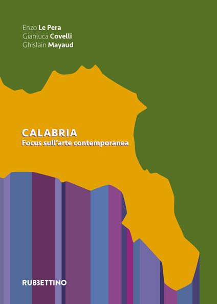 Calabria. Focus sull'arte contemporanea. Ediz. a colori - copertina