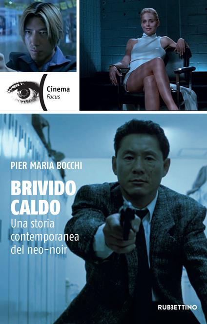 Brivido caldo. Una storia contemporanea del neo-noir - Pier Maria Bocchi - ebook