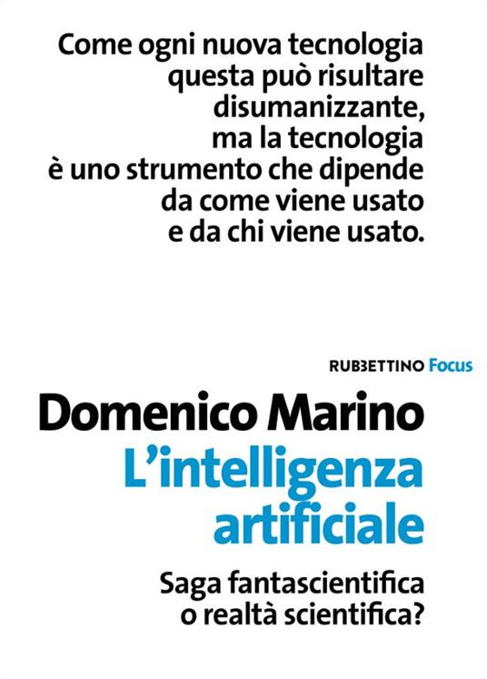 L' intelligenza artificiale. Saga fantascientifica o realtà scientifica? - Domenico Marino - copertina