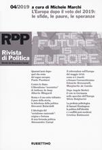 Rivista di politica (2019). Vol. 4: Europa dopo il voto del 2019: le sfide, le paure, le speranze, L'.
