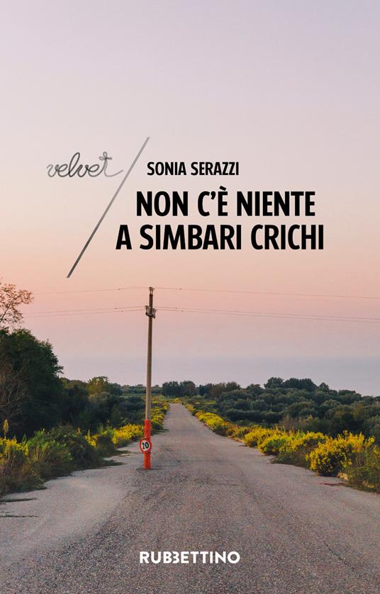 Non c'è niente a Simbari Crichi - Sonia Serazzi - ebook