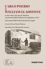 Carlo Poerio e William Gladstone. Le due lettere al conte di Aberdeen sui processi politici del governo napoletano (1851). I documenti dell'Archivio di Stato di Napoli