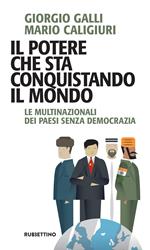 Il potere che sta conquistando il mondo. Le multinazionali dei Paesi senza democrazia