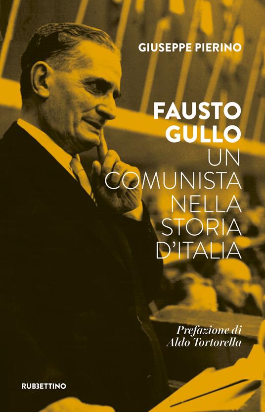 Fausto Gullo. Un comunista nella storia d'Italia - Giuseppe Pierino - copertina