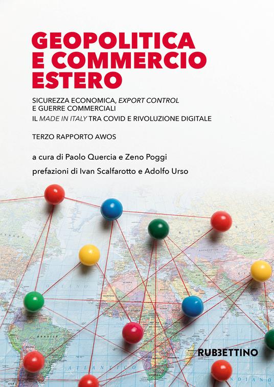 Geopolitica e commercio estero. Sicurezza economica, export control e guerre commerciali. Il made in Italy tra Covid e rivoluzione digitale - copertina