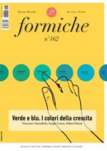 Formiche (2020). Vol. 162: Verde e blu. I colori della crescita.