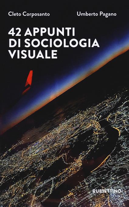 42 appunti di sociologia visuale - Cleto Corposanto,Umberto Pagano - copertina