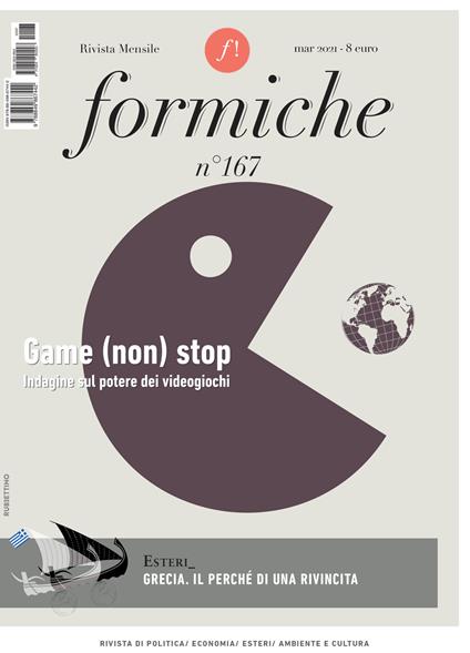 Formiche (2021). Vol. 167: Game (non) stop. Indagine sul potere dei videogiochi. - copertina