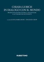 Chiara Lubich in dialogo con il mondo. Prospettive interculturali, linguistiche e letterarie nei suoi scritti