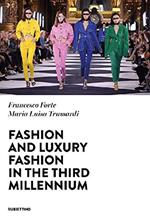Fashion and luxury fashion in the third millennium