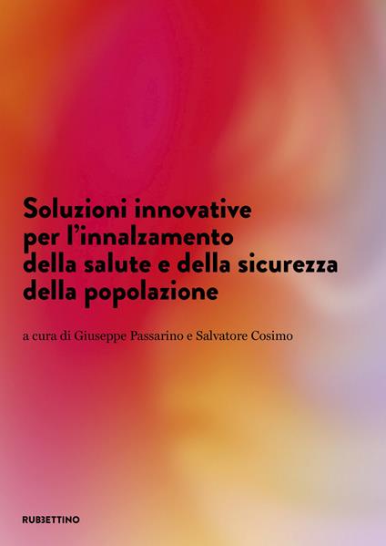 Soluzioni innovative per l'innalzamento della salute e della sicurezza della popolazione - copertina