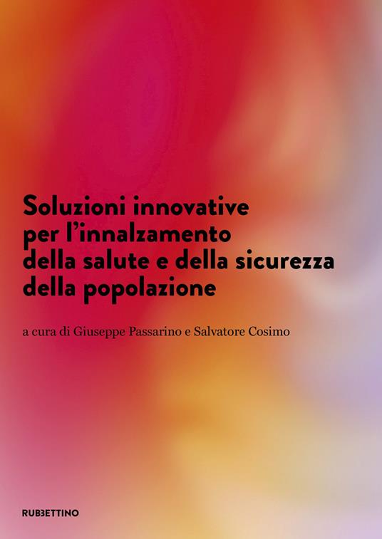 Soluzioni innovative per l'innalzamento della salute e della sicurezza della popolazione - copertina