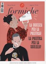 Formiche (2021). Vol. 169: scienza per la politica! La politica per la scienza?, La.
