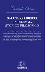 Salute o libertà. Un dilemma storico-filosofico