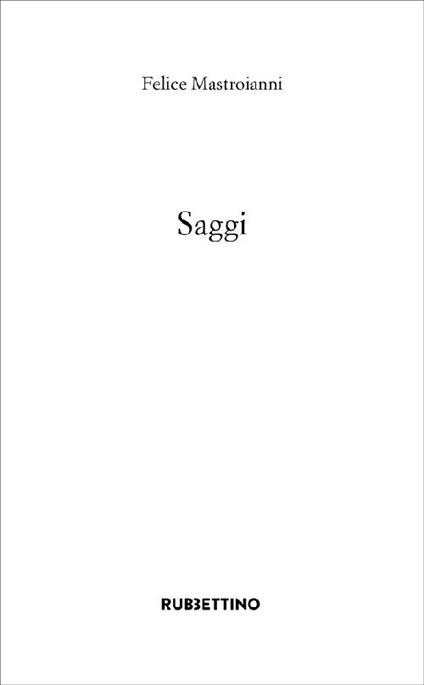 Saggi - Felice Mastroianni - copertina