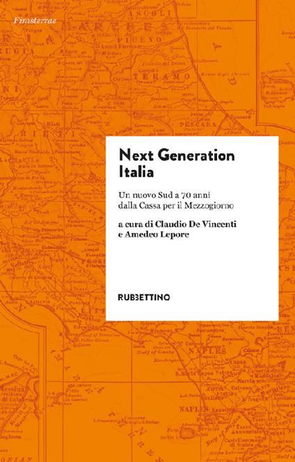 Next generation Italia. Un nuovo Sud a 70 anni dalla Cassa per il Mezzogiorno - copertina