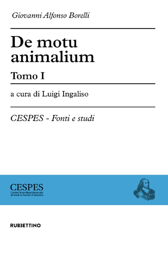 De motu animalium. Vol. 1-2 - Giovanni A. Borelli - copertina