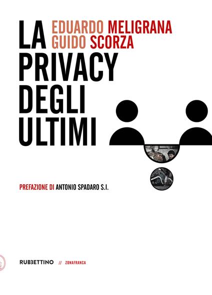 La privacy degli ultimi - Eduardo Meligrana,Guido Scorza - copertina