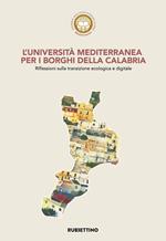 L' Università Mediterranea per i borghi della Calabria. Riflessioni sulla transizione ecologica e digitale