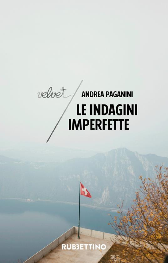 Le indagini imperfette - Andrea Paganini - ebook