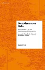Next generation Italia. Un nuovo Sud a 70 anni dalla Cassa per il Mezzogiorno