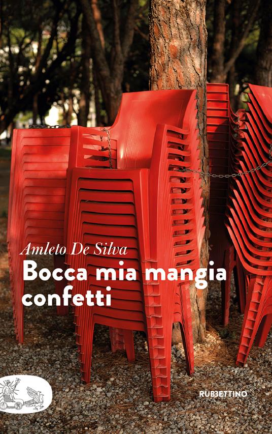 Bocca mia mangia confetti - Amleto De Silva - ebook