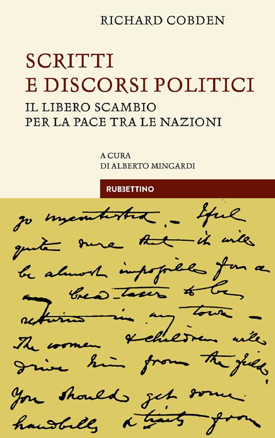 Scritti e discorsi politici. Il libero scambio per la pace tra le nazioni - Richard Cobden,Alberto Mingardi - ebook