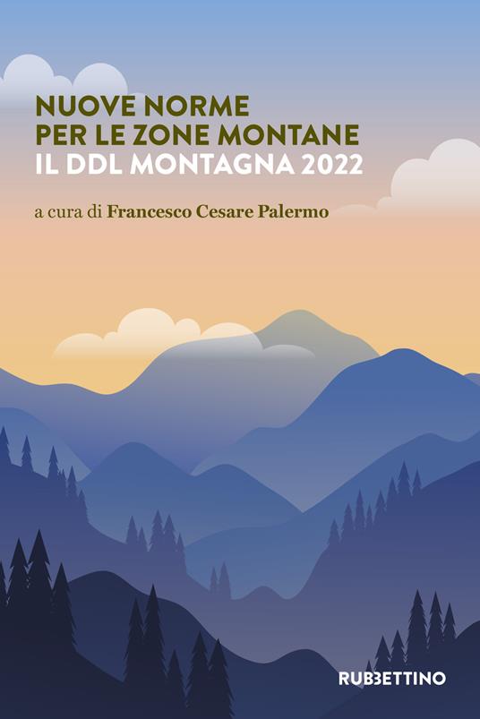 Nuove norme per le zone montane. Il DDL Montagna 2022 - copertina