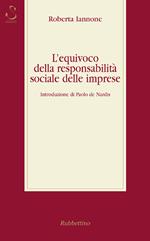 L' equivoco della responsabilità sociale delle imprese