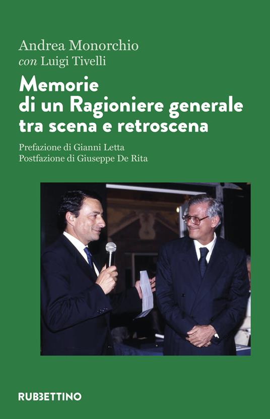 Memorie di un ragioniere generale tra scena e retroscena - Andrea Monorchio,Luigi Tivelli - copertina