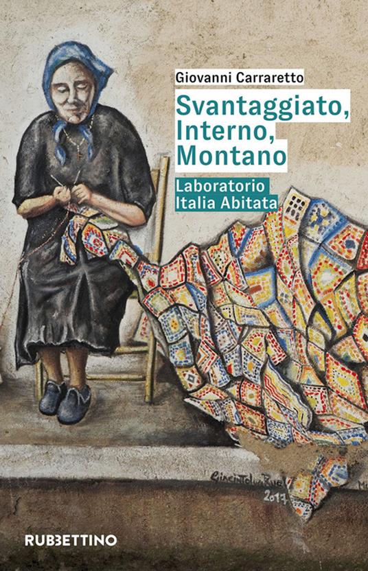 Svantaggiato, interno, montano. Laboratorio Italia abitata - Giovanni Carraretto - copertina