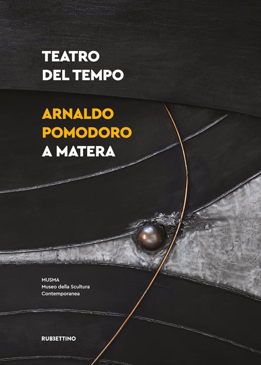 Teatro del tempo. Arnaldo Pomodoro a Matera. Ediz. illustrata - copertina