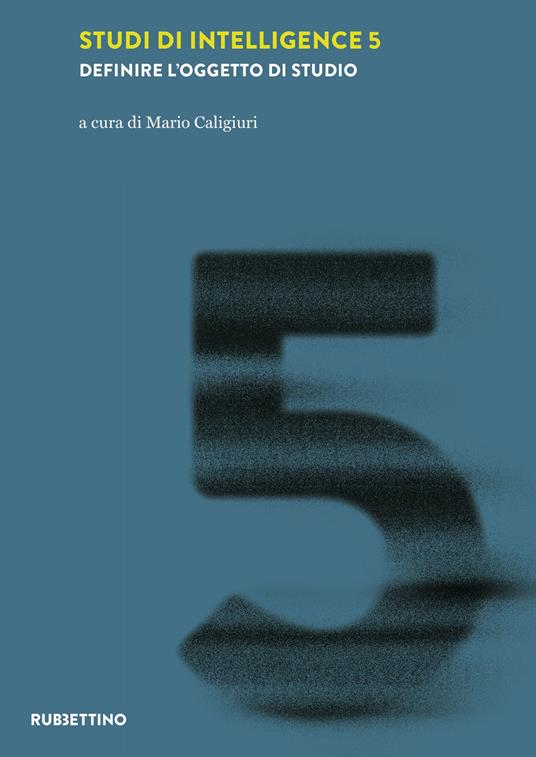 Studi di intelligence. Vol. 5: Definire l'oggetto di studio - copertina