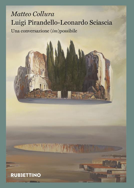 Luigi Pirandello - Leonardo Sciascia. Una conversazione (im)possibile - Matteo Collura - copertina