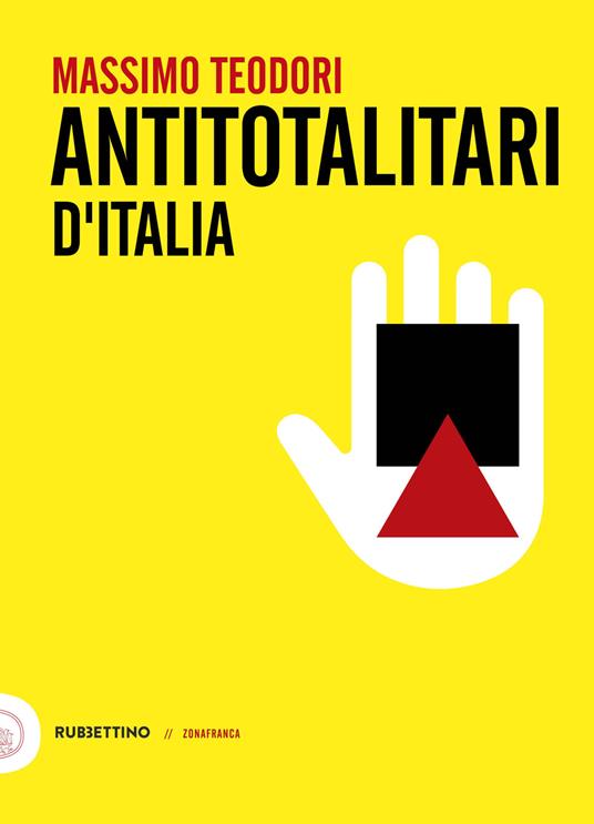Antitotalitari d'Italia - Massimo Teodori - copertina