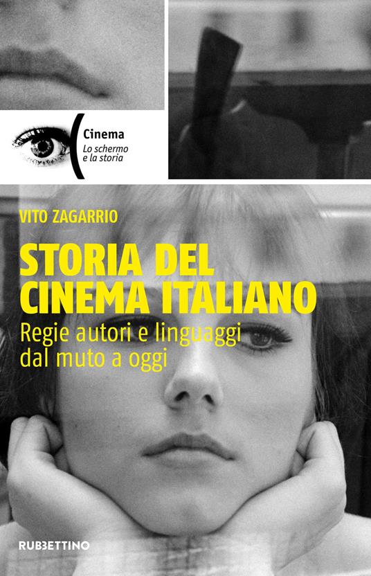 Storia del cinema italiano. Regie autori e linguaggi dal muto a oggi - Vito Zagarrio - copertina