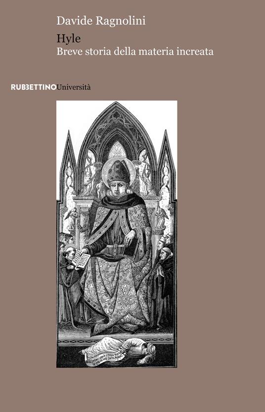 Hyle. Breve storia della materia increata - Davide Ragnolini - copertina