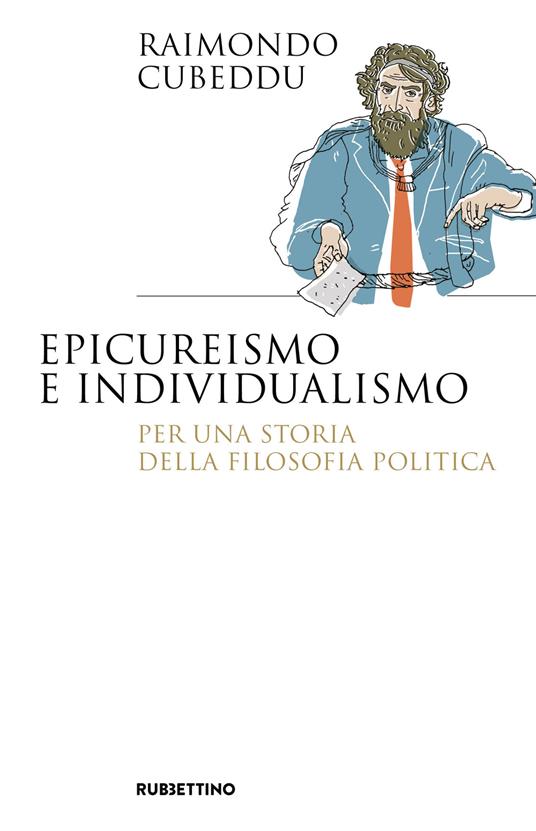 Epicureismo e individualismo. Per una storia della filosofia politica - Raimondo Cubeddu - copertina