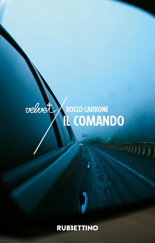Il comando - Rocco Carbone - ebook