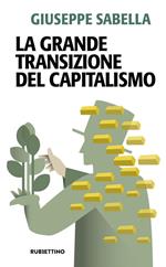 La Grande Transizione del capitalismo