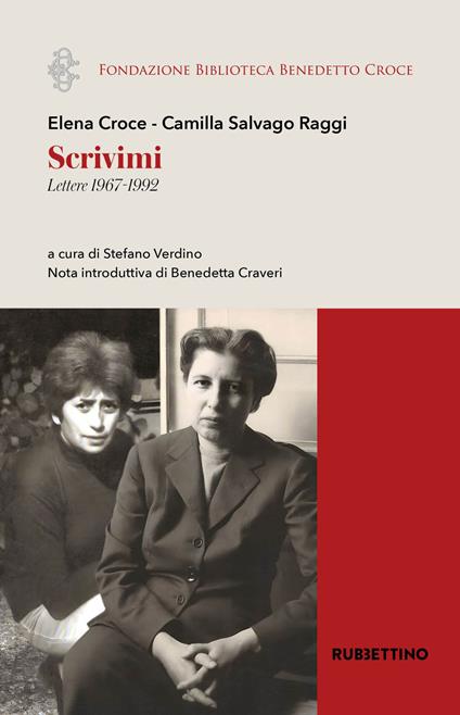 Scrivimi. Lettere 1967-1992 - Elena Croce,Camilla Salvago Raggi - copertina