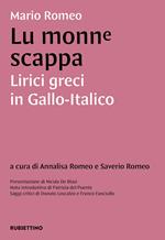 Lu monne scappa. Lirici greci in gallo-italico