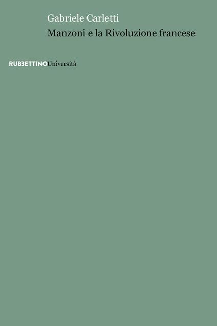 Manzoni e la Rivoluzione francese - Gabriele Carletti - copertina